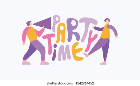 Man shouting through megaphone, inviting to the party and a dancing woman. Handwritten cartoon style slogan “Party Time”