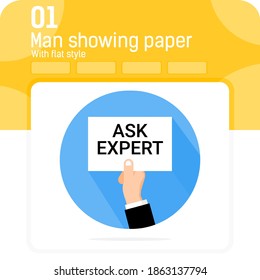 man showing paper ASK EXPERT text premium vector illustration with flat style isolated on white background. Simple vector design illustration hand businessman symbol design template for business