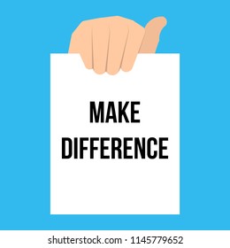 Man showing paper MAKE DIFFERENCE text. Vector illustration