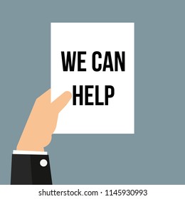 Man showing paper WE CAN HELP. Vector Illustration