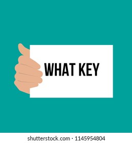 Man showing paper WHAT KEY text. Vector Illustration
