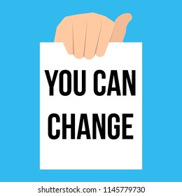 Man showing paper YOU CAN CHANGE. Vector illustration