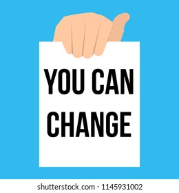 Man showing paper YOU CAN CHANGE. Vector Illustration