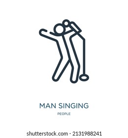 man singing thin line icon. rock, man linear icons from people concept isolated outline sign. Vector illustration symbol element for web design and apps.