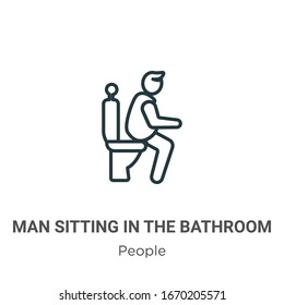 Man sitting in the bathroom outline vector icon. Thin line black man sitting in the bathroom icon, flat vector simple element illustration from editable people concept isolated stroke on white 