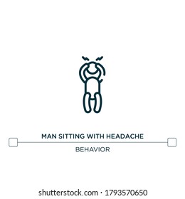man sitting with headache vector line icon. Simple element illustration. man sitting with headache outline icon from behavior concept. Can be used for web and mobile
