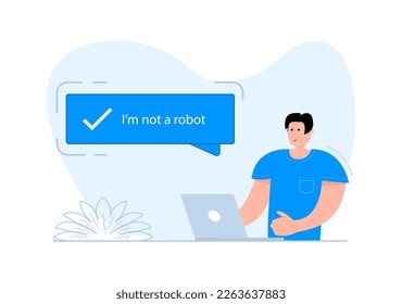 Man sitting at laptop Captcha, messages bubbles I am not a robot.