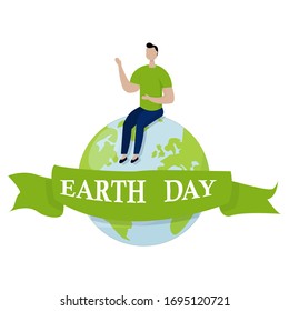 Man sitting on planet. Friendly, happy in vector design isolated on white background. Colorful Earth Day greeting, ecology, environment concept. Text Earth Day. Graphic detailed, modern clipart