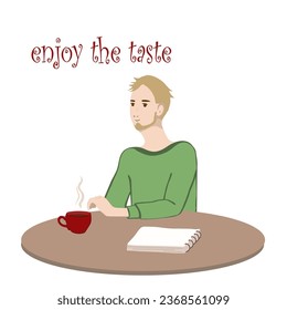 A man is sitting at a table at home or in a cafe with a cup of coffee or tea. A blond man thinks about his to-do list over a cup of coffee or tea after work at home. Vector illustration Eps10.