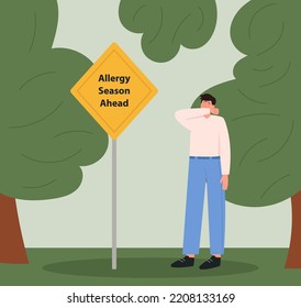 Man standing in forest next to a Yellow allergy season ahead sign. Man sneezes, suffers from pollen or plant allergies, holds a handkerchief, dandelions around. Flat vector illustration