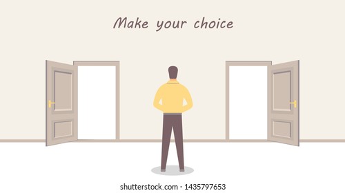 A Man Is Standing In Front Of Two Doors And Having A Choice. Inscription: Make Your Choice. Vector Design Illustrations