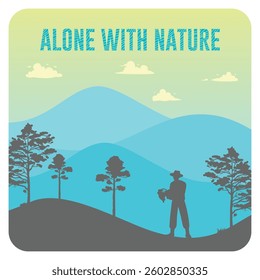 A man standing surrounded by trees and mountains.   peacefulness, and harmony with nature. Motivational concept. Flat vector illustration