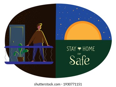 Man stay in balcony, stay in self isolation in home. Hand letter script motivation sign. Word art design. 