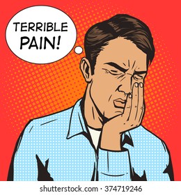 Man suffering with toothache, pop art style retro vector illustration. Medical illustration. Comic book style. Vintage retro style. Conceptual illustration