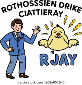 Man in suit waves to angry chicken cartoon rjay rotho ssien drike ciattieryay