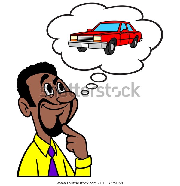Man thinking about a Car - A cartoon\
illustration of a man thinking about a new\
Car.