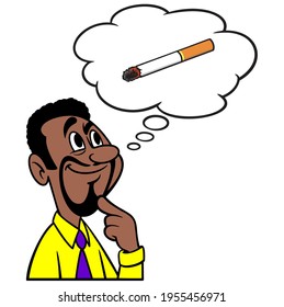 Man thinking about a Cigarette - A cartoon illustration of a man thinking about having a Cigarette break at work.