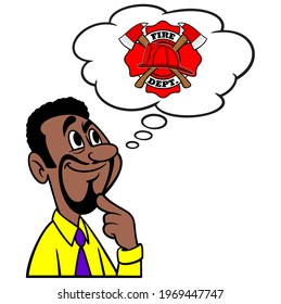 Man thinking about Fire Department - A cartoon illustration of a man thinking about local Fire Department.