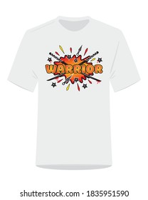 Man t-shirt design, vector. Warrior, pop art illustration. Fun wording design, cartoon lettering, colorful design, tags, graffiti style, logo, explosion, artwork isolated on white background