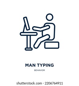 man typing icon from behavior collection. Thin linear man typing, man, office outline icon isolated on white background. Line vector man typing sign, symbol for web and mobile