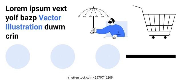 Man with umbrella beside a shopping cart against a minimalist layout with placeholder text. Ideal for online shopping, protection, minimalism, digital transactions, user interface. Banner for landing