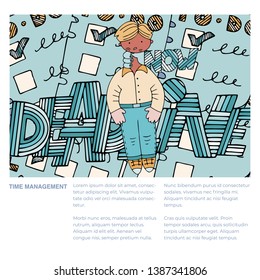 Man under the pressure of time and deadline, with text. Word Now lettering. Illustration for articles about time management and procrastination.