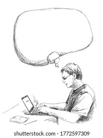 Man using laptop at home while sitting behind desk, typing on notebook keyboard, thinking with thought bubble. Concept of people work mobile devices. Vector sketch, Hand drawn illustration