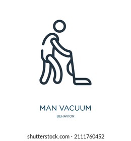 man vacuum thin line icon. brush, vacuum linear icons from behavior concept isolated outline sign. Vector illustration symbol element for web design and apps.