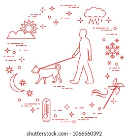Man walking a dog on a leash in any weather. Sun, cloud, rain, wind, pinwheel, snowflake, thermometer, month, stars.
