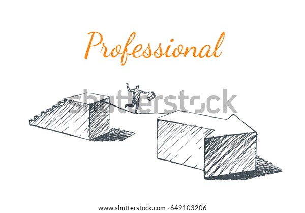 A man is walking on a tightrope. Vector\
business concept illustration. Hand drawn sketch. Lettering\
professional.