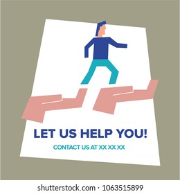 Man Walking over Two Hands. Vector Illustration. Let Us Help You Concept.