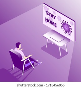 A man watches TV, which shows that you need to stay at home. Quarantine and self-isolation in an epidemic or pandemic. Risk of Contracting a coronavirus. Vector illustration.