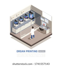 Man watching process of human organs 3d printing isometric composition vector illustration