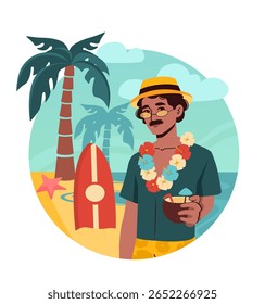 A man wearing a floral lei and hat stands on a tropical beach holding a drink, with palm trees, surfboard, and ocean in the background. Vector illustration