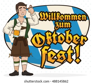 Man wearing traditional lederhosen, drinking a beer and eating a delicious pretzel with a Bavarian sign and welcome greeting message ("willkommen zum" in German) to Oktoberfest.