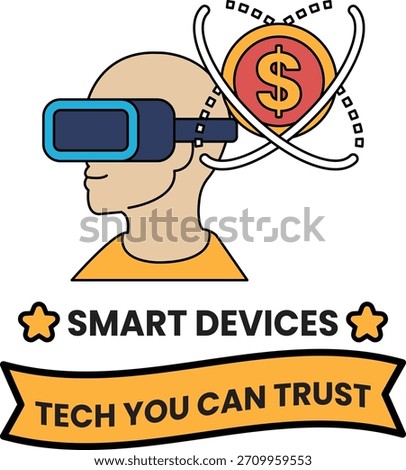 A man wearing a virtual reality headset, holding a dollar bill in his hand. The image is titled "Smart Devices Tech You Can Trust