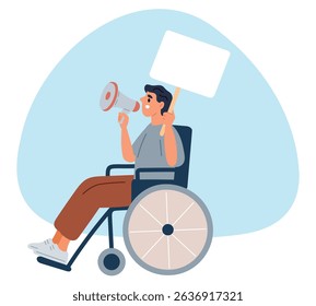Man in wheelchair holds megaphone and blank poster. Active life position for people with disability. Social movement demonstration. Injured protestor picketing. Disabled guy at strike. Vector concept