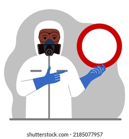 A man in a white radiation protective suit and a helmet with a respirator, chemical or biological safety uniform. Holds a prohibition sign. Vector flat illustration.