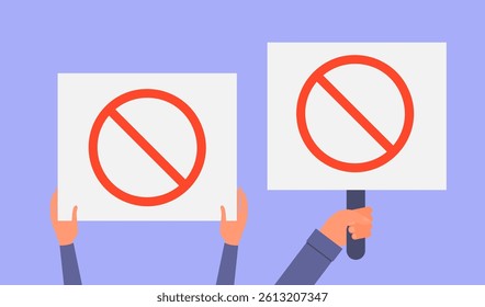 Man and woman hands holding a board with round red prohibition sign. Protest or conflict concept. Poster or banner for worker strikes or societal disagreements. Flat style stock vector illustration.