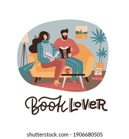 Man and woman sitting on yellow sofa, reading books and dring tea, couple at home. Cozy mood. Isolated priny with lettering quote Book lover. Vector flat cartoon illustation.
