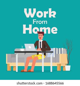 Man working on a laptop from home. Man dresses like working in the office but at home. vector illustration