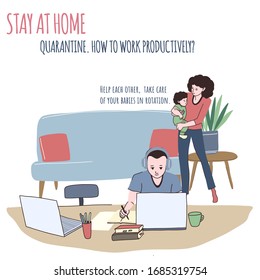 Man works at home, woman is cuddling a baby. Covid-19 quarantine, working at home, how to work. Stay at home poster. Hand drawn vector illustration, flat style.