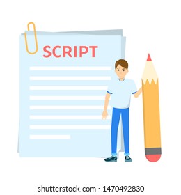 Man writing script for movie or blog. Guy standing and holding big pencil. Scenario text on the paper sheet. Film making process. Isolated vector illustration in cartoon style