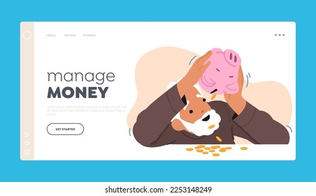 Manage Money Landing Page Template. Senior Male Character Shaking Piggy Bank with Coins Fall Down on Desk. Money Savings, Budget Concept with Old Man and Moneybox. Cartoon People Vector Illustration