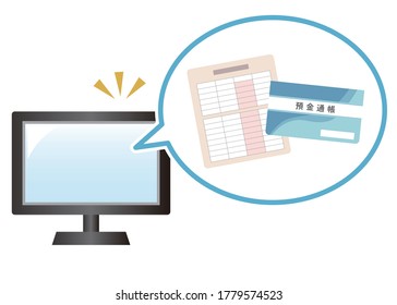 Manage it on your computer. An image illustration of an internet bank. It is written in Japanese as "bankbook".