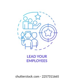 Manage your employees blue gradient concept icon. Lead human resources. Management and mentorship. Team lead abstract idea thin line illustration. Isolated outline drawing. Myriad Pro-Bold font used