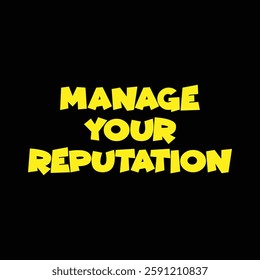 manage your reputation text on Black Background.