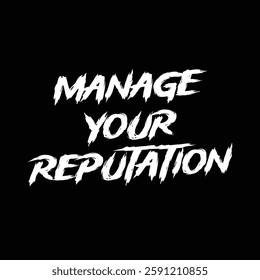 manage your reputation text on Black Background.
