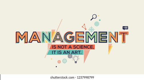 Management quote in modern typography. Management concept for wall graphics and typography poster.