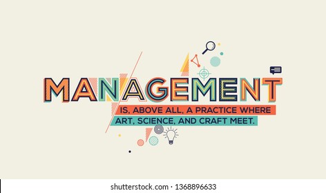 Management quote in modern typography. Management concept for wall graphics and typography poster.